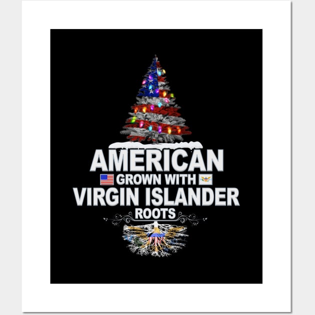 Christmas Tree  American Grown With Virgin Islander Roots - Gift for Virgin Islander From Virgin Islands Wall Art by Country Flags